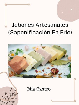 cover image of Jabones Artesanales (Saponificación en Frío)